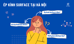 Địa chỉ ép kính Surface chuyện nghiệp tại Hà Nội