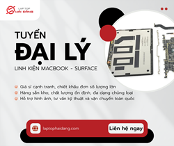 Tuyển đại lý phân phối linh kiện Macbook, Surface toàn quốc