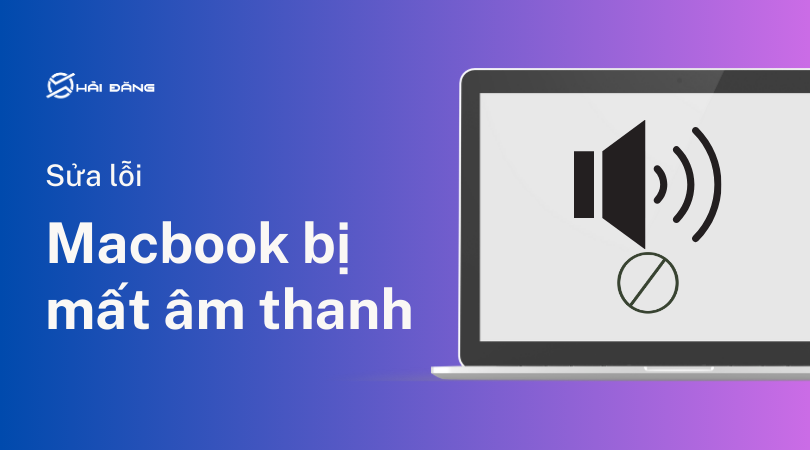 Macbook bị mất âm thanh