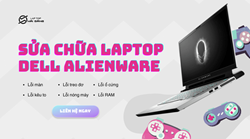 Sửa laptop Dell Alienware các lỗi nặng nhẹ tại Hà Nội