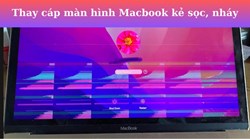Địa chỉ thay cáp màn hình Macbook Pro, Air tại Hà Nội